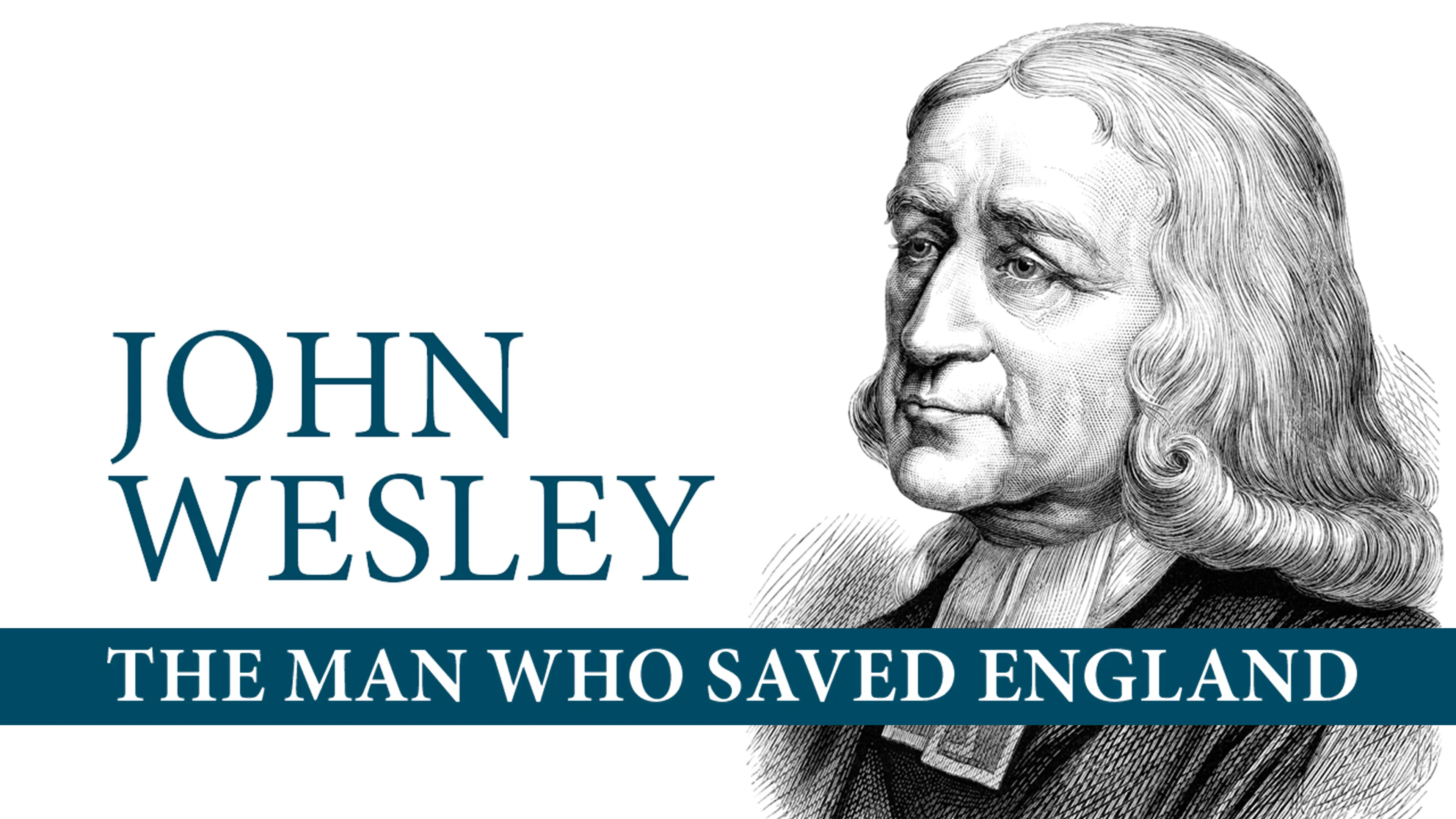 John Wesley: The Man Saved England poster